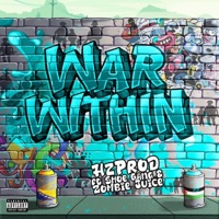 War Within (feat. Zombie Juice & Shoegang) [Radio Edit] - Single - HZPROD