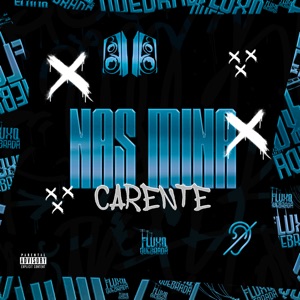Nas Mina Carente