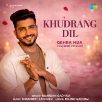 Khudrang Dil - Gehra Hua Gujarati Version - Single - Jigardan Gadhavi