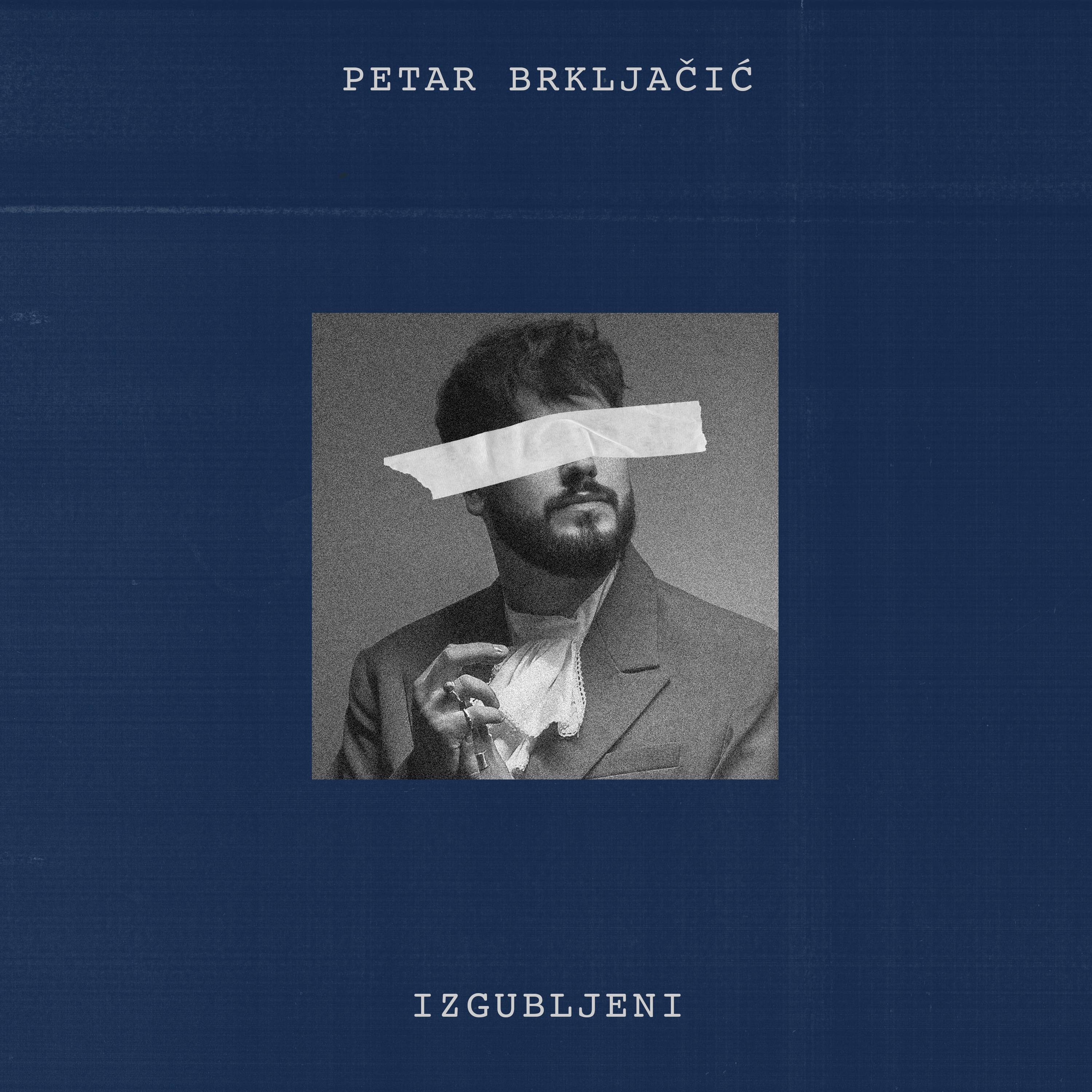 PETAR BRKLJAČIĆ - IZGUBLJENI