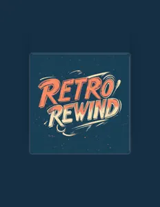 Ακούστε περιεχόμενο από RETRO REWIND, παρακολουθήστε μουσικά βίντεο, διαβάστε το βιογραφικό, δείτε ημερομηνίες περιοδείας, και πολλά ακόμη!