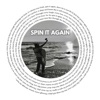 Spin It Again