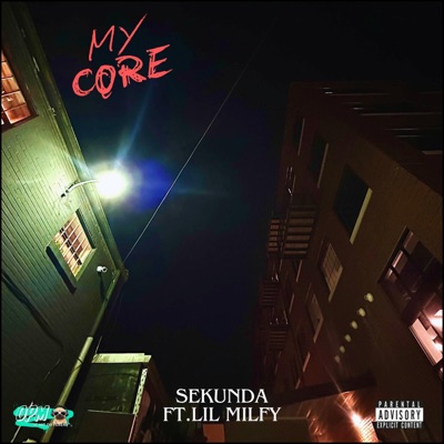 My Core (feat. Lil Milfy) - Single