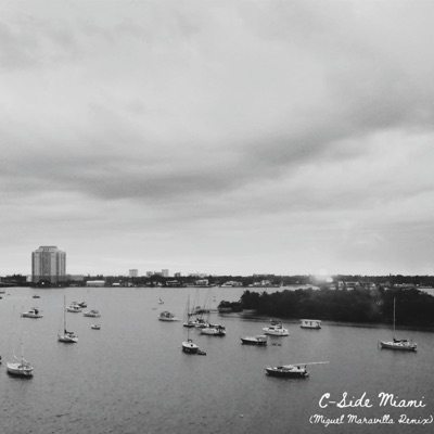 C-Side Miami (Miguel Maravilla Remix) - Single