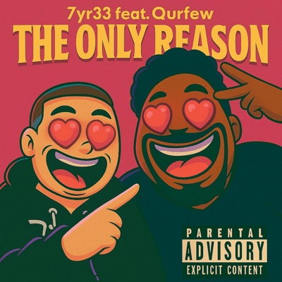 The Only Reason (feat. Qurfew) - Single