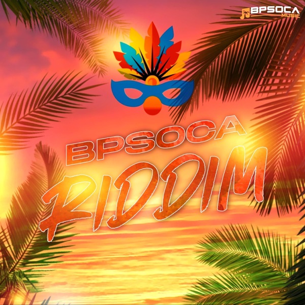 Bpsoca Riddim - EP