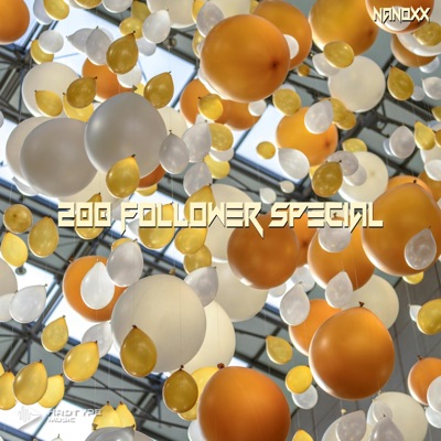 200 Follower Special (feat. Nanoxx & Ace-ton) - Single