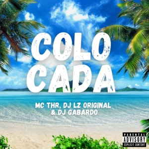 Colocada (feat. DJ Gabardo)