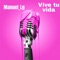 Vive Tu Vida - Manuel_lg lyrics