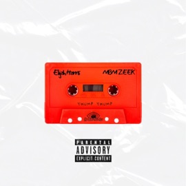 THUMP THUMP (feat. MBM ZEEK) Elijah Harris