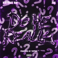 Do he really (feat. Babyface Ray & 2gs) - Single - Top$ide