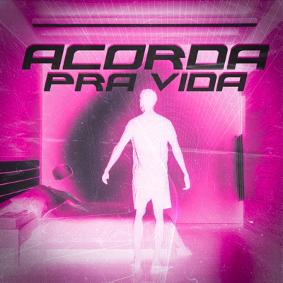 Acorda pra Vida - Single