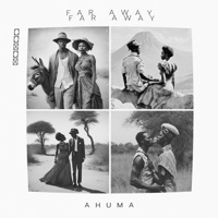 Far Away - Single - Ahuma