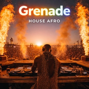 Grenade (Afro House) - Single