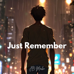 Just Remember