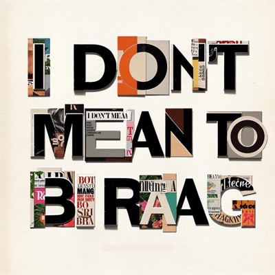 Song - I Dont Mean To Braag - Jumpoutalex