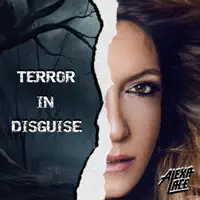 Terror In Disguise — Alexa Lace
