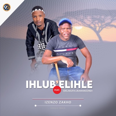 Izenzo zakho (feat. Idelakufa likamamZondi) - Single