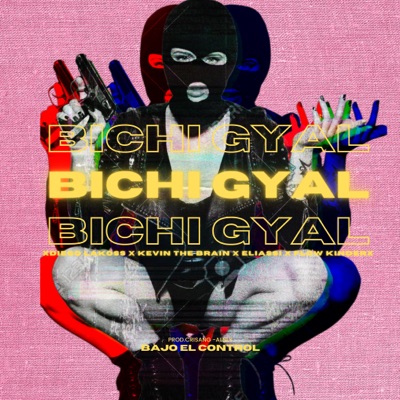 Bichi Gyal (feat. Diego Lakoss, Eliassi & Flow Kinder) - Single