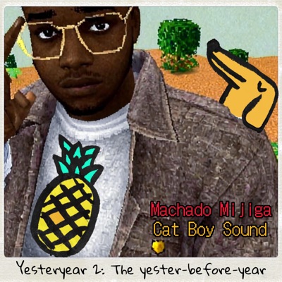 Yesteryear 2 (feat. Cat Boy Sound)