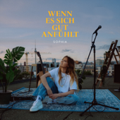 Wenn es sich gut anfühlt - SOPHIA Cover Art