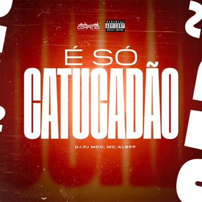 É Só Catucadão - Single