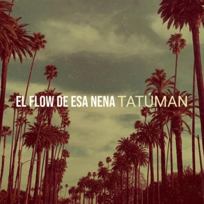 El Flow De Esa Nena (feat. Inferoz) - Single