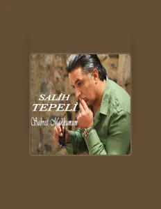 Salih Tepeli सुनें, म्यूज़िक वीडियो देखें, बायो पढ़ें, दौरे की तारीखें और बहुत कुछ देखें!