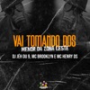 Vai Tomando dos Menor da Zona Leste - Single