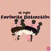 FAVOURITE DISTRACTION