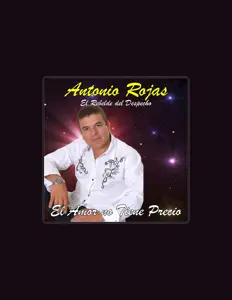 收听 Antonio Rojas "El Rebelde Del Despecho"、观看音乐视频、阅读小传、查看巡演日期等 ！