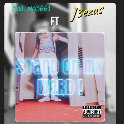 Stand On My Word (feat. J3EZUS) - Single