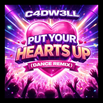 Put Your Heart's Up (Dance Remix) - Single