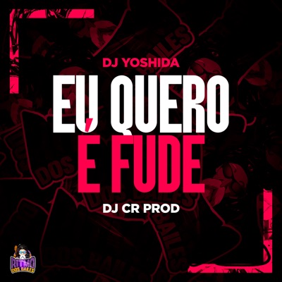 Eu Quero É Fude - Single