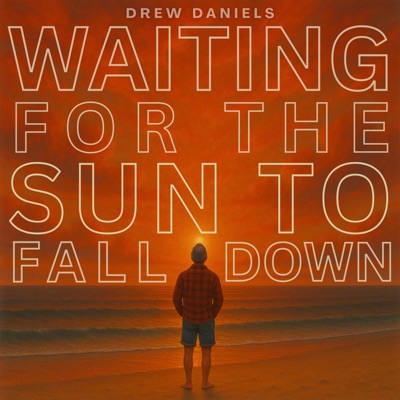 Waiting for the Sun to Fall Down - Single