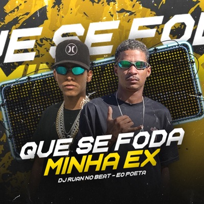 Que Se Foda Minha Ex - Single