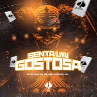 Senta Vai Gostosa - Single - Dj Matheus 300, MC Léo Melo & MC Taradin