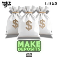 Make Deposits - Single - Bankboi Money & Keith Cash