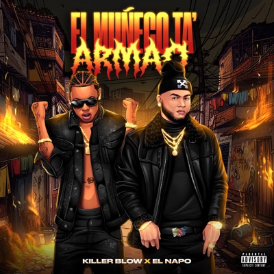 El Muñeco Ta Armao (feat. El Napo & Rey Cartoon) - Single