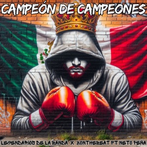 Campeón de Campeones (feat. Neto Peña) [Remix]