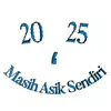 2025 MASIH ASIK SENDIRI