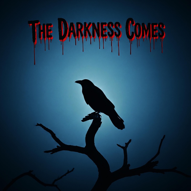 THE DARKNESS COME - EP