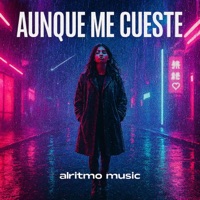 Aunque Me Cueste - Single - Alritmo Music