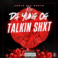 Talkin' Shxt - Single - Uncle Big Knots