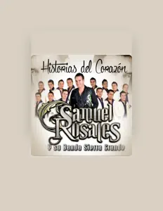 Listen to Samuel Rosales Y Su Banda Sierra Grande, watch music videos, read bio, see tour dates & more!