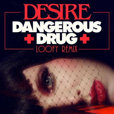 Dangerous Drug (Loofy Remix) - Single