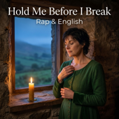 Hold Me Before I Break