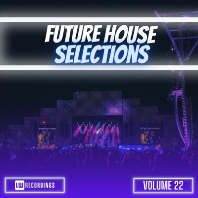Future House Selections, Vol. 22