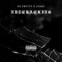 Nutcracking '017 - Single - RB swifty & 2Tone