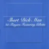 SHORT DICK MAN